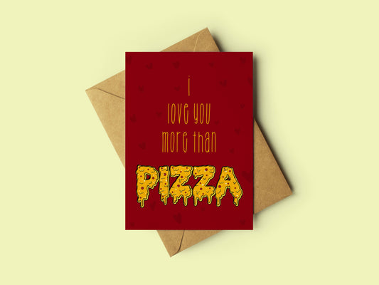 Love You More Than Pizza card